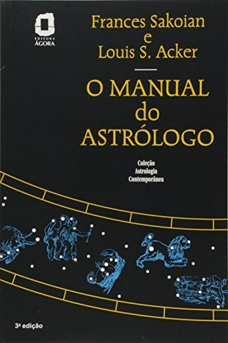 Livro O Manual Do Astrólogo - Louis S. Acker 