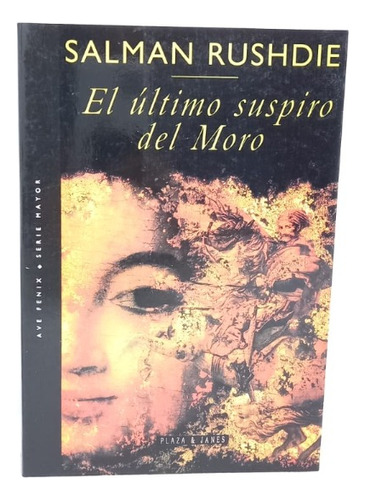 El Último Suspiro Del Moro