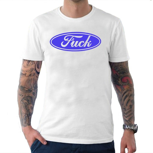 Camiseta Masculina Ford Fuck - 100% Algodão