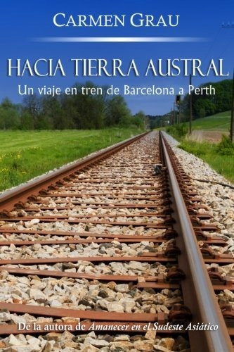 Hacia Tierra Austral: Un Viaje En Tren De Barcelona A Perth