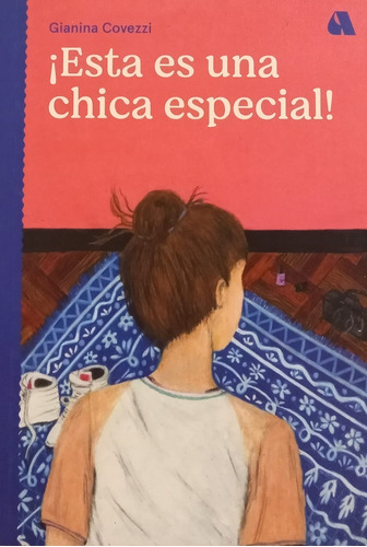 ¡esta Es Una Chica Especial! - Gianina Covezzi