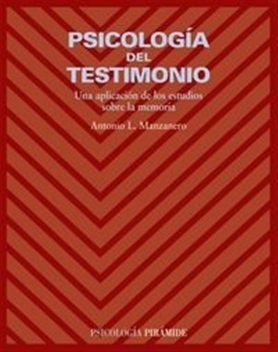 Psicologia Del Testimonio - Manzanero Puebla, Antonio