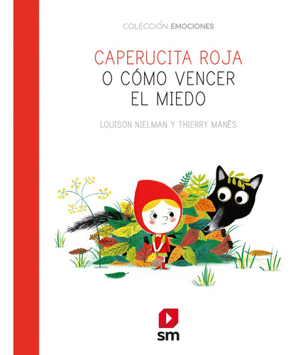 Caperucita Roja O Como Vencer El Miedo - Nielman Louison