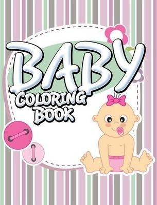 Libro Baby Coloring Book - Speedy Publishing Llc