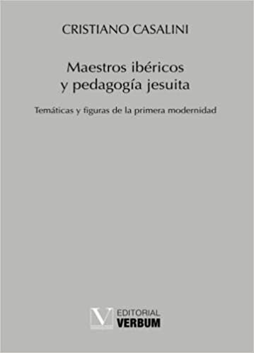 Libro Maestros Ibericos Y Pedagogia Jesuita - Casalini, C...