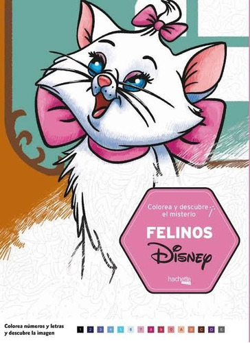 Colorea Y Descubre El Misterio Felinos: Felinos, De Hachette. Serie Arterapia Hachette, Vol. Felinos. Editorial Hachette Heroes, Tapa Blanda, Edición 2019 En Francés, 2020