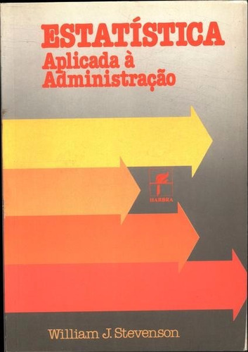 Estatística Aplicada À Administração - William J Stevenson