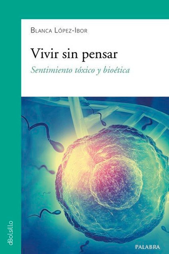 Vivir Sin Pensar, De López-ibor, Blanca. Editorial Ediciones Palabra, S.a., Tapa Blanda En Español