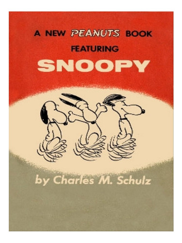 Peanuts: Snoopy - Charles M Schulz. Eb08