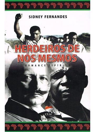 Herdeiros de nós mesmos: Não Aplica, de : Sidney Fernandes. Série Não aplica, vol. Não Aplica. Editora CEAC, capa mole, edição não aplica em português, 2019