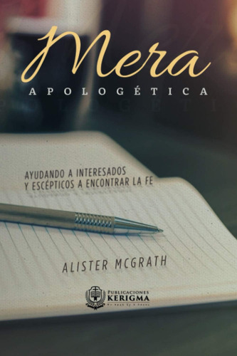 Libro: Mera Apologetica: Ayudando A Interesados Y Escépticos