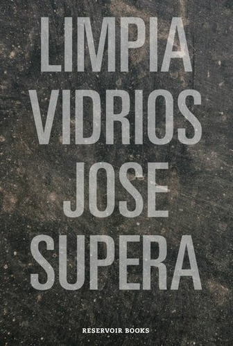 Libro Limpiavidrios De Jose Antonio Supera