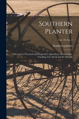 Libro Southern Planter: Devoted To Practical And Progress...