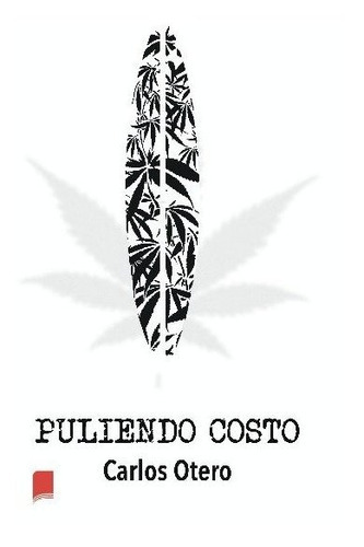 Puliendo Costo, De Otero, Carlos. Editorial Libros Indie, Tapa Blanda En Español