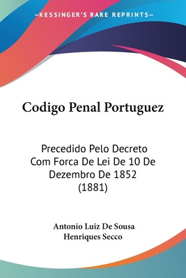 Libro Codigo Penal Portuguez: Precedido Pelo Decreto Com ...