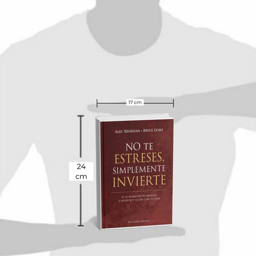 Libro No Te Estreses, Simplemente Invierte