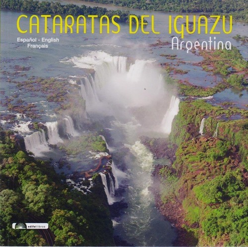 Cataratas Del Iguazu - Martinamala / Ariel Mendieta, De Martinamala / Ariel Mendieta. Editorial Edifel Libros En Español