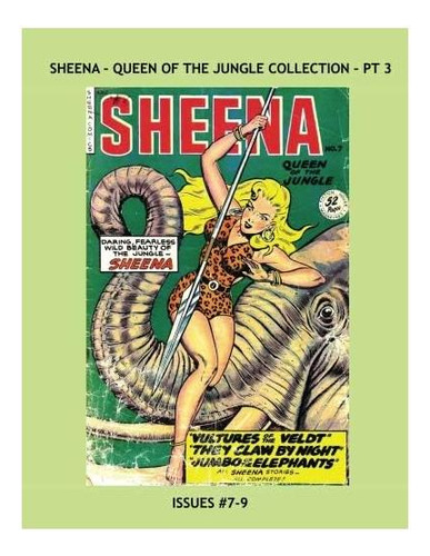 Libro: Sheena: Colección La Reina De La Jungla, Parte 3: The