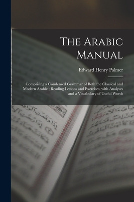 Libro The Arabic Manual: Comprising A Condensed Grammar O...