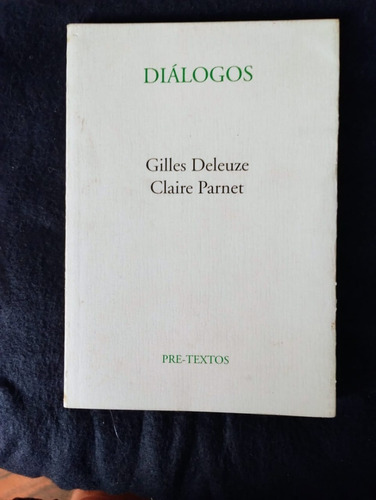 Diálogos De G. Deleuze Y C. Parnet