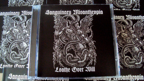 Cd Sanguinary Misanthropia - Loathe Over Will