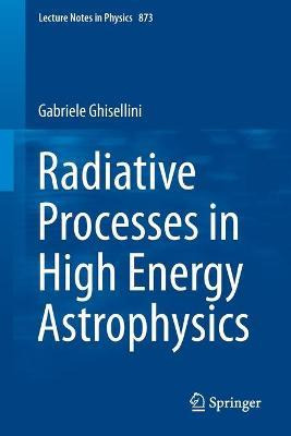 Libro Radiative Processes In High Energy Astrophysics - G...