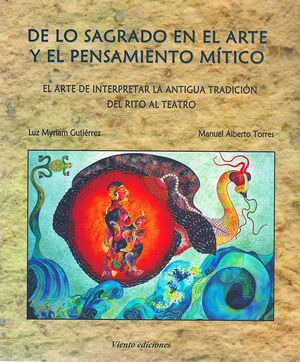 Libro De Lo Sagrado En El Arte Y El Pensamiento Mitico