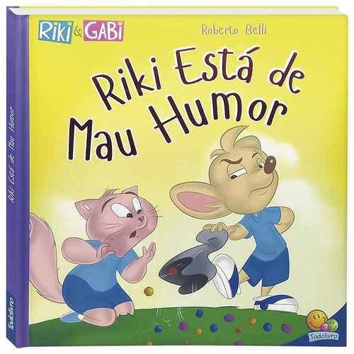 Comportamentos:Mau-humor (Riki & Gabi), de Belli, Roberto. Editora Todolivro Distribuidora Ltda., capa dura em português, 2019