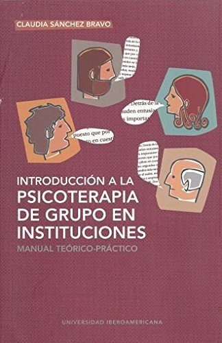 Libro Introduccion A La Psicoterapia De Grupo En I De Sanch