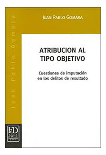 Atribucion Al Tipo Objetivo - Gomara, Juan P
