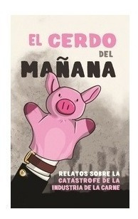 El Cerdo Del Mañana - Nuria Barnolas - Madreselva