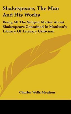 Libro Shakespeare, The Man And His Works : Being All The ...
