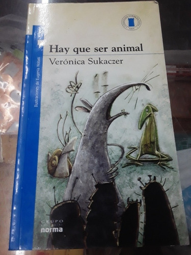Hay Que Ser Un Animal - Norma Torre De Papel (Usado)