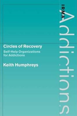 Libro Circles Of Recovery : Self-help Organizations For A...