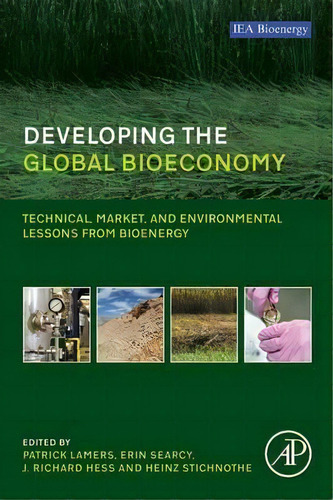 Developing The Global Bioeconomy, De Patrick Lamers. Editorial Elsevier Science Publishing Co Inc, Tapa Blanda En Inglés