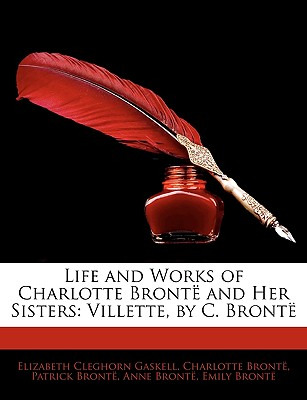 Libro Life And Works Of Charlotte Bronte And Her Sisters:...