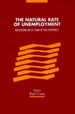 The Natural Rate Of Unemployment - Rod Cross