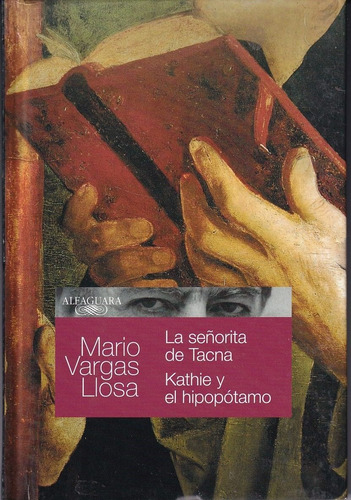 La Señorita De Tacna Kathie Y Vargas Llosa Alfaguara Usado