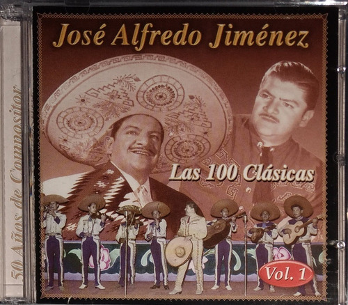 José Alfredo Jimenez - Las 100 Clásicas Vol.1