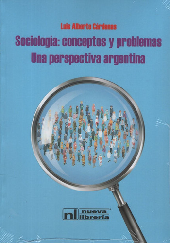Sociologia - Conceptos Y Problemas Una Perspectiva Argentina / Cardenas, de Cardenas, Luis A.. Editorial Nueva Libreria, tapa blanda en español