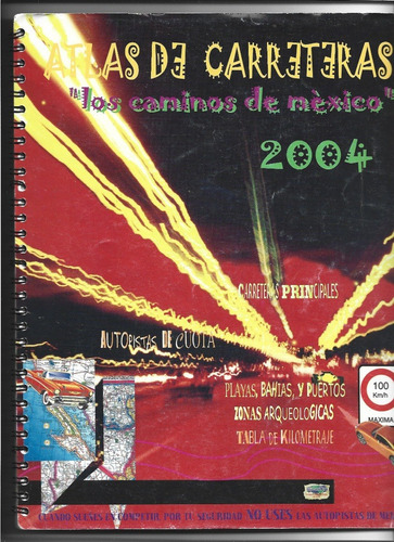 Atlas Mapas Carreteras México 2004 Autopistas Guía Práctica