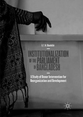 Libro Institutionalization Of The Parliament In Banglades...