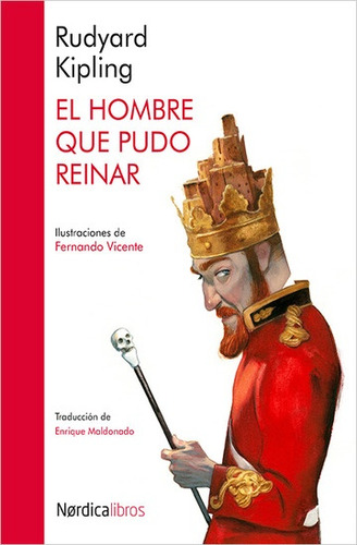 Hombre Que Pudo Reinar, El - Kipling, Rudyard