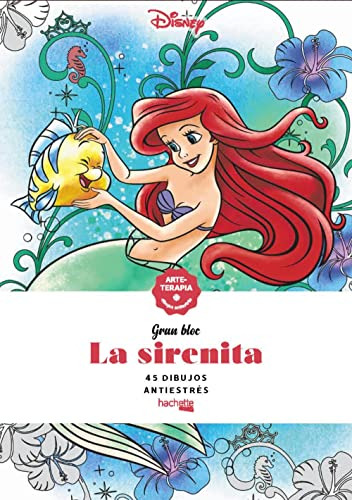 La Sirenita -hachette Heroes - Disney - Arteterapia-