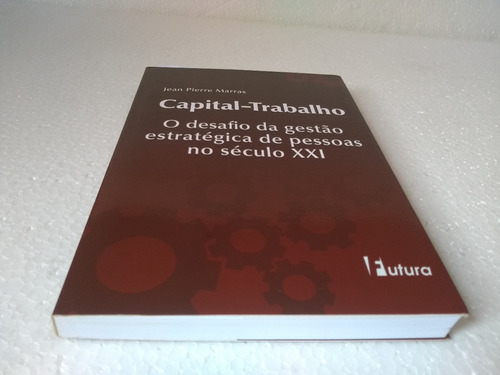 Livro Capital-trabalho: O Desafio Da Gestão Estratégica...