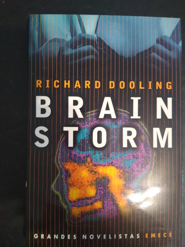 Brain Storm. Richard Dooling