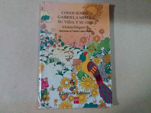 Libro Conociendo A Gabriela Mistral Su Vida Y Su Obra (Usado)