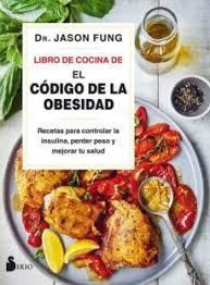 El Codigo De La Obesidad. Libro De Cocina De...