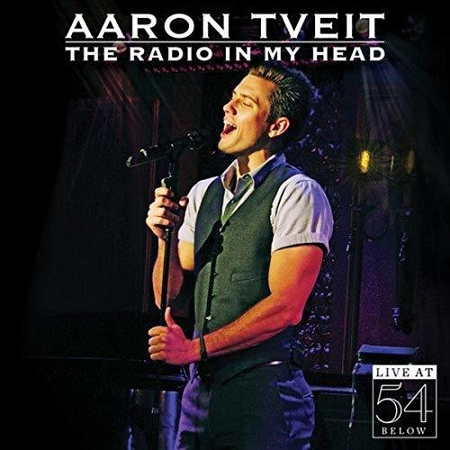 Cd Radio In My Head Live At 54 Below - Aaron Tveit