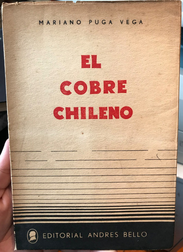 El Cobre Chileno, Mariano Puga Vega, 1965